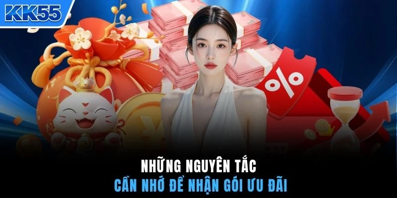 Những nguyên tắc cần nhớ để nhận gói ưu đãi